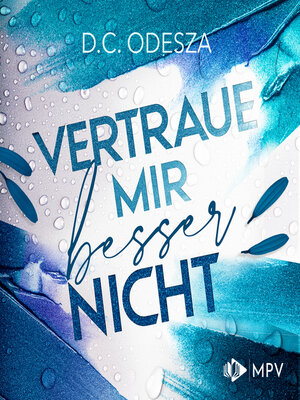 cover image of Vertrau mir besser nicht--Verliebe dich, Buch 3 (ungekürzt)